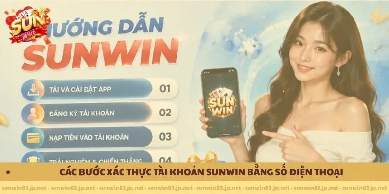 Các bước xác thực tài khoản Sunwin bằng số điện thoại