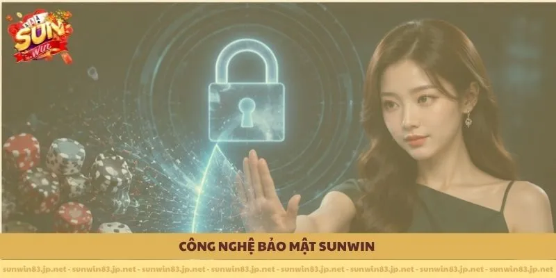 Công nghệ bảo mật SUNWIN